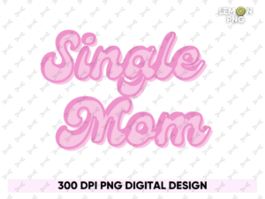 single mom PNG PDF Design