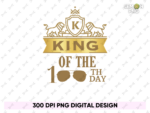 100 Days of School, King Of The 100 Day PNG