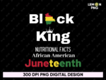 Black King Nutritional Facts African American Juneteenth Shirt