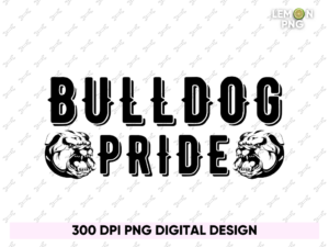 Bulldog Pride Brave, Fierce, and Lovable T-Shirt Design