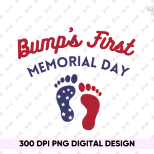 Bump's First memorial day PNG Design