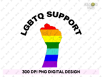 LGBTQ Support PNG Design Sublimation