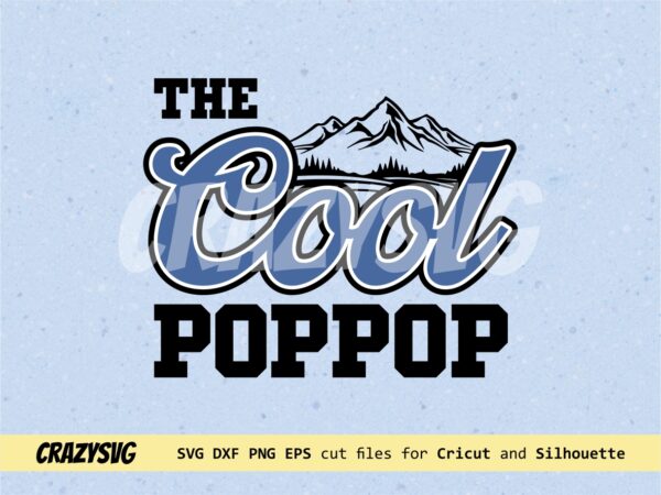 The Cool Poppop Svg