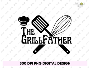 The GrillFather Dads BBQ T-Shirt Father's Day, Grilling Dad, Grill Father PNG Design