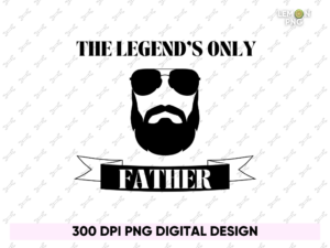 The Legend's Only Father Shirt Design