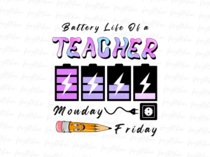 Battery life of a teacher monday friday Shirt Design