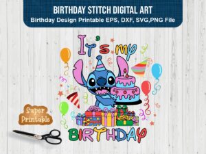 Birthday Stitch Digital Art - Celebrate with 'It's My Birthday' Design SVG