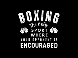 Boxing The Only Sport Where Hugging Your Opponent Is Encouraged Shirt