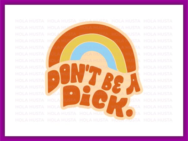 Don't be a dick svg vector
