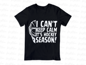 I Can't Keep Calm, It's Hockey Season! PNG PDF