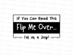 If You Can Read This, Flip Me Over... I'm in a Jeep! PNG