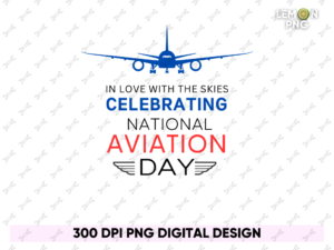 In Love with the Skies Celebrating National Aviation Day Shirt