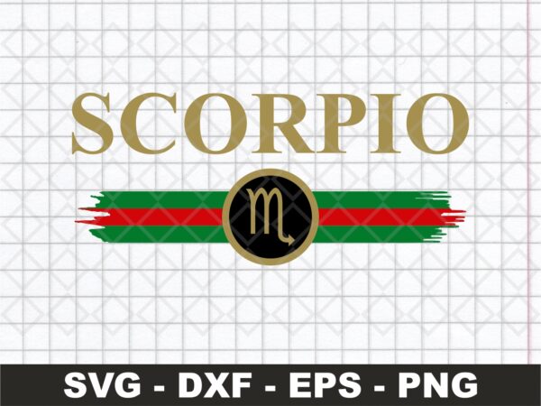 New Concept Zodiac Signs Scorpio SVG File, Gucci Scorpio Shirt Design PNG