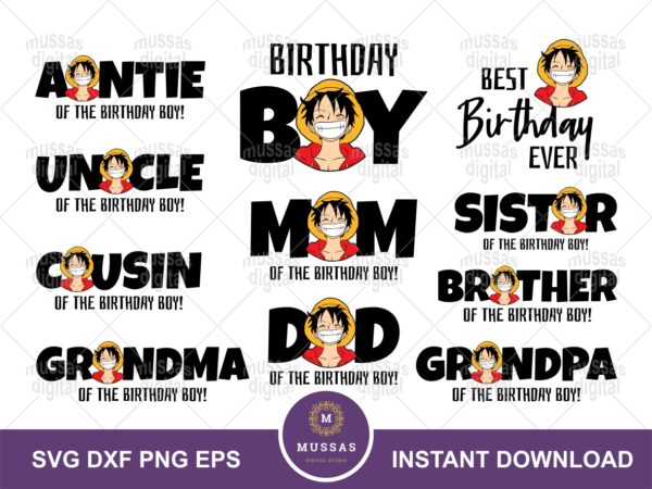 One Piece Birthday Boy, Mom, Dad, Anime Family T-shirt SVG, PNG, EPS, DXF