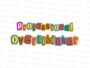 Professional overthinker png Design