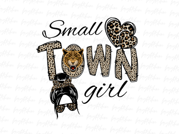 Small Town Girl PNG T-shirt Design | Vectorency