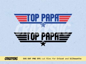 Top Papa SVG, Top Gun