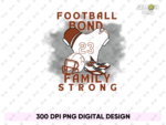 football bond family strong shirt