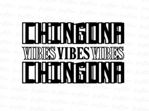 Chingona Vibes PNG Design