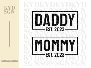 Daddy Mamy Est 2023 SVG PNG EPS