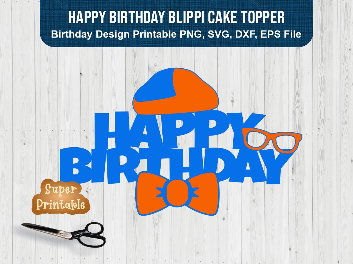 happy-birthday-blippi-cake-topper-printable-vectorency