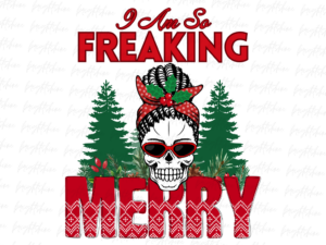 I Am So Freaking Merry Christmas PNG Design