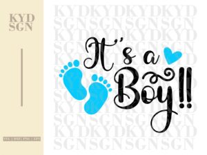 It is A Boy Design for Cricut, Silhouette Cameo, DTG or DTF