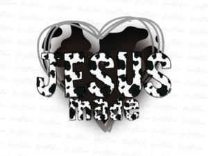 Jesus Made Heart Cowhide PNG PDF