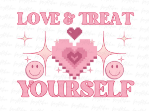 Love & Treat Yourself, Valentine's Day, Valentine png, Love Valentine Design File
