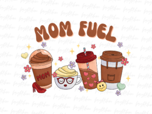 Mom fuel coffee cups png PDF