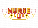 Nurse Life Sunflower Digital Png File Download