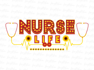 Nurse Life Sunflower Digital Png File Download