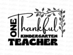 One thankful kindergarten teacher PNG Design