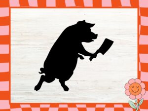 Pig with the Butcher Knife Design Funny Cricut Project
