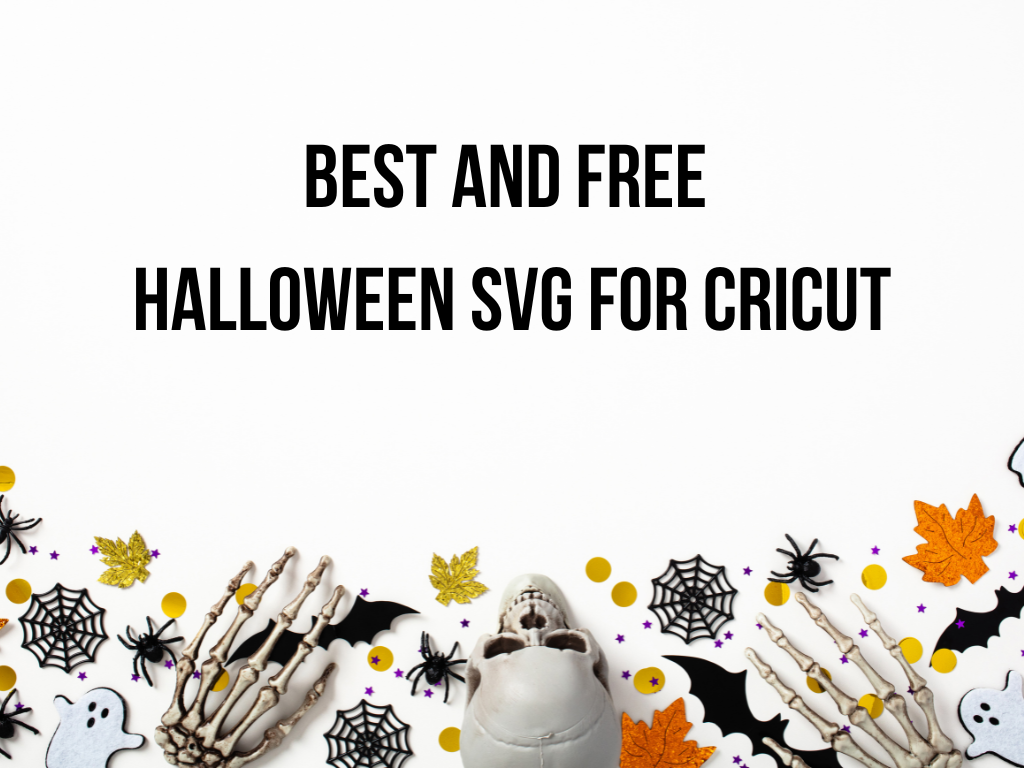 10 Best and Free Halloween SVG for Cricut