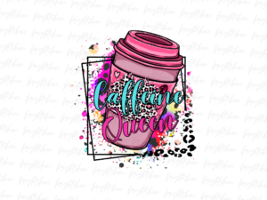 Caffeine queen png Design