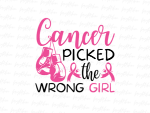 Cancer picked the wrong girl png Shirts