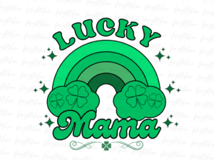 Lucky Mama PNG Shirt Design