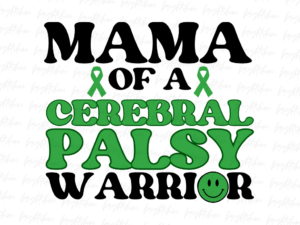 Mama Of A Cerebral Palsy Warrior PNG Shirts Design