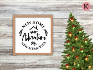 New Home, New Adventure, Home New Owner Sign SVG, PNG EPS