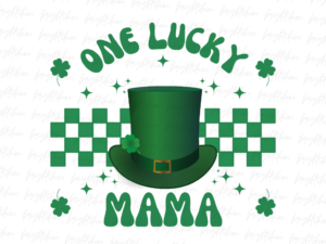 One Lucky Mama PNG Shirt Design