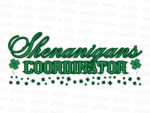 Shenanigans Coordinator PNG Sublimation