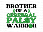 brother of a cerebral palsy warrior PNG Design