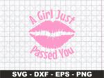 A Girl Just Passed You SVG Cricut Decals File Instant Download