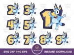 Bluey SVG, Bluey Birthday Numbers 1 2 3 4 5 6 7 8 9 PNG Print Vector