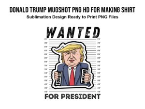 Donald Trump Mugshot PNG HD for Making Shirt
