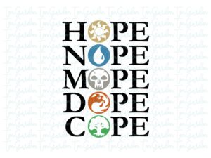 Hope, Nope, Mope, Dope, Cope Magic The Gathering Symbol SVG Vector file