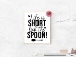 Life is Short lick the spoon! SVG