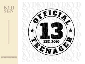Official Teenager 13 SVG, 13th birthday svg, 2010