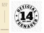 Official Teenager 14 SVG, 14th birthday svg, 2009